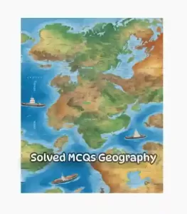Solved MCQs Geography